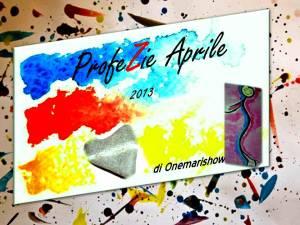 ProfeZie Aprile 2013 di Onemarishow